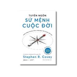 Tuyên ngôn sứ mệnh cuộc đời - Stephen R. Covey