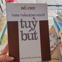 Tùy Bút Thăm Thẳm Bóng Người - Đỗ Chu