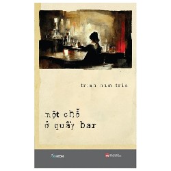 Một Chỗ Ở Quầy Bar - Trịnh Nam Trân 195300