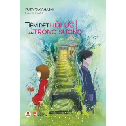 Tiệm dệt hồi ức ẩn trong sương (HH) Mới 100% HCM.PO Độc quyền - Văn học, tiểu thuyết 342827