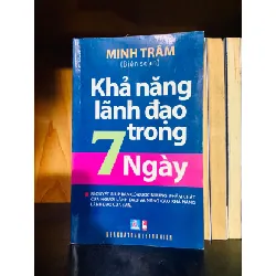 [Sách Cũ SCGR] Khả năng lãnh đạo trong 7 ngày - Minh Trâm KỸ NĂNG VAVO0810