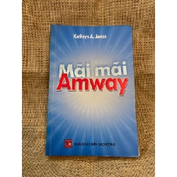 Mãi mãi Amway - Kathryn A.Jones 2013 mới 80% có dấu note của chủ cũ Kinh doanh - Marketing NSX1004