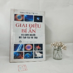 Giai Điệu Bí Ẩn Và Con Người Tạo Ra Vũ Trụ - Trịnh Xuân Thuận 130327