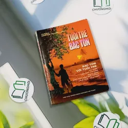 [MIỄN PHÍ BỌC SÁCH] [XƯA] Tuổi Trẻ Bác Tôn, Bác Tôn Với Tuổi Trẻ  (1998) 776048