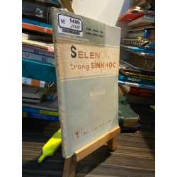 Selen trong sinh học - Đàm Trung Bảo
