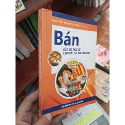 Bán bất cứ thứ gì cho bất cứ người nào - Phương Hoà 2011 Kinh doanh - Marketing VAVO-AK19 Rebooks.vn