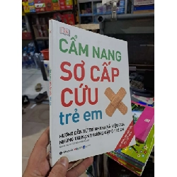 (TẶNG BOOKMARK) Cẩm Nang Sơ Cấp Cứu Trẻ Em - DK - 2019 mới 90% - MẸ VÀ BÉ - RBK3012