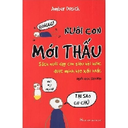 Nuôi con mới thấu - Sách nuôi dạy con siêu hài hước - Amber Dusick STB3213 Văn học