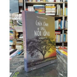 Chữa lành sau nỗi đau - Martha Whitmore Hickman 121771