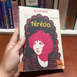 [Sách 8x] - II Tiểu Thuyết: Têrêda - G. Amađô (Tập 1) - 1986 934704