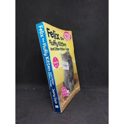 Felix the Fluffy Kitten and other Kitten tales mới 80% HCM2806 35543