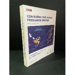 Con đường trở thành Freelance Writer mới 70% bẩn nhẹ, có chữ viết, gạch chân, tróc bìa nhẹ 2021 Linh Phan HCM3004 KỸ NĂNG Rebooks.vn