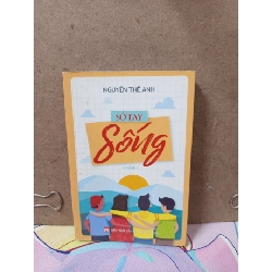 (TẶNG BOOKMARK) Sổ Tay Sống - Nguyễn Thế Anh KỸ NĂNG RBK2809