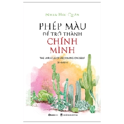 Phép màu để trở thành chính mình (Tái bản) - Nhan Húc Quân2023 New 100% HCM.PO