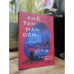 Phố tan màn đêm - Higashino Keigo