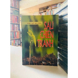 Sau chiến tranh - Hàn Thế Khương STB3716 Văn học