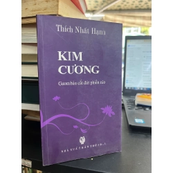 Kim cương: Gươm báu cắt đứt phiền não - Thích Nhất Hạnh