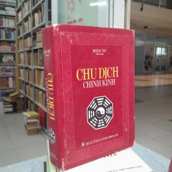 CHU DỊCH CHÍNH KINH - HOÀNG THƯ 463639
