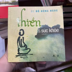 THIỀN & SỨC KHỎE – BS ĐỖ HỒNG NGỌC | SÁCH CHỮA LÀNH – SỐNG CHẬM-K2 992681