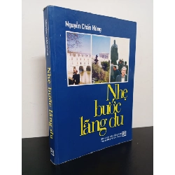 (TẶNG BOOKMARK) Nhẹ Bước Lãng Du (2012) - Nguyễn Chấn Hùng Mới 90% RBK.ASB0403