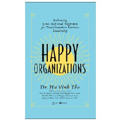 Happy Organizations - TS Hà Vĩnh Thọ 84232