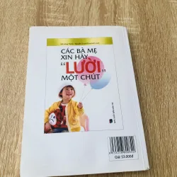 CÁC BÀ MẸ XIN HÃY “ LƯỜI “ MỘT CHÚT 1000651