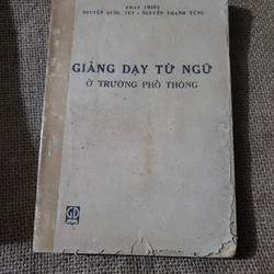 Guảng dạy từ ngữ ở trường phổ thông _ sách ngôn ngữ tiếng Việt 352709