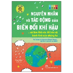 Háo Hức Học Hỏi - STEM - Nguyên Nhân Và Tác Động Của Biến Đổi Khí Hậu… Và Làm Thế Nào Để Bảo Vệ Hành Tinh Của Chúng Ta - Clive Gifford 295245