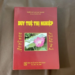 II Tựa sách: Duy Tuệ Thị Nghiệp - Thiền Sư An Lạc Hạnh (Bút Hiệu Trường Sơn) - 2007