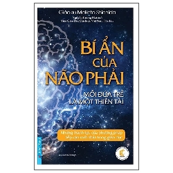 Bí Ẩn Của Não Phải - Giáo Sư Makoto Shichida - 2022 - First News, kỹ năng nuôi dạy con Rebooks.vn