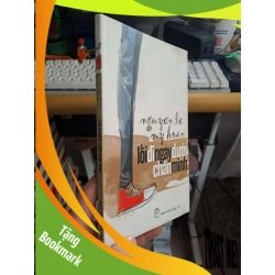 (TẶNG BOOKMARK) Lối đi ngay dưới chân mình Truyện dài Nguyễn Lê My Hoàn mới 80% ố 2013 KỸ NĂNG RBK2908