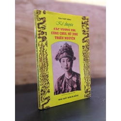 Kể chuyện các vương phi, công chúa, nữ cung triều Nguyễn - Tô Thất Bình