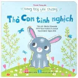 Vòng Tay Yêu Thương - Thỏ Con Tinh Nghịch - Nicola Edwards, Natalie Marshall 283998