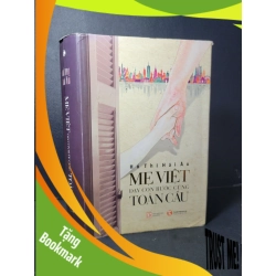 (TẶNG BOOKMARK) Mẹ Việt dạy con bước cùng toàn cầu (bìa cứng) mới 90% bẩn áo bìa, tróc áo bìa 2015 Hồ Thị Hải Âu RBK2205 MẸ VÀ BÉ