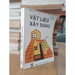 Vật liệu xây dựng - Phùng Văn Lự, Phạm Duy Hữu, Phan Khắc Trí 784361