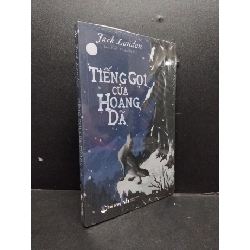 Tiếng Gọi Của Hoang Dã mới 100% HCM0107 Jack London VĂN HỌC