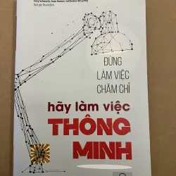 Đừng làm việc chăm chỉ hãy làm việc thông minh