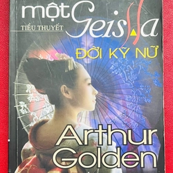 Hồi Ức của một Geisha - Arthur Golden 383406