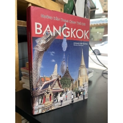 Hướng dẫn tham quan thủ đô Bangkok - Hoàng Văn Quang biên soạn