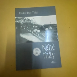 Nghề thầy- Hoàng Đạo Thúy 