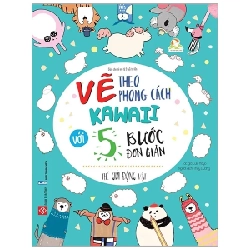 Vẽ Theo Phong Cách Kawaii Với 5 Bước Đơn Giản - Thế Giới Động Vật - Lulu Mayo