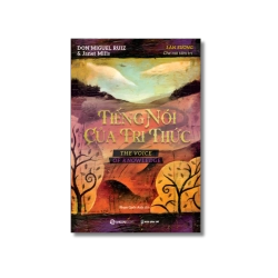 TIẾNG NÓI CỦA TRÍ THỨC - Làn sương che mờ tâm trí - Janet Mills ; Don Miguel Ruiz