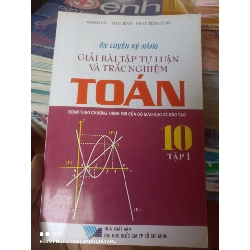 Ôn Luyện Kỹ Năng Giải Bài Tập Tự Luận Và Trắc Nghiệm Toán 10 (Tập 1) - Minh Đức, Thái Bình, Phan Tiến Dũng 2007 VAVO-AK3ST1