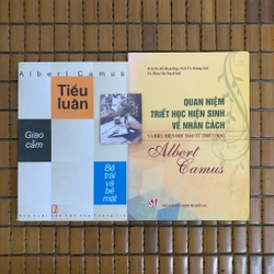 Tiểu luận Giao cảm - Bề trái và bề mặt, Quan niệm triết học hiện sinh Albert Camu
