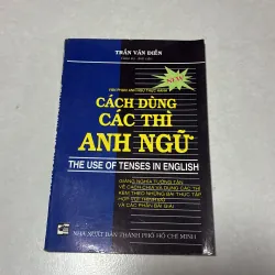 Cách dùng các thì Anh ngữ - Trần Văn Điền - 1997s