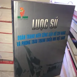 Lược sử Đoàn thanh niên Cộng sản Hồ Chí Minh và phong trào thanh thiếu nhi Việt Nam