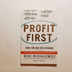 Profit First - Dòng Tiền Gắn Liền Lợi Nhuận