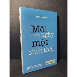 [Sách Cũ SCGR] Mỗi ngày một chút thôi mới 90% bẩn bìa, ố 2017 Nguyễn Thái Duy HCM2205 MARKETING KINH DOANH