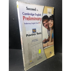 Succeed in Cambridge English Preliminary (PET) 10 Practice Tests năm 2017 mới 80% bẩn nhẹ HCM0212 28215