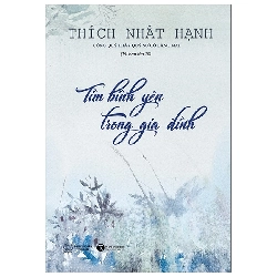 Tìm Bình Yên Trong Gia Đình (2025) - Thích Nhất Hạnh